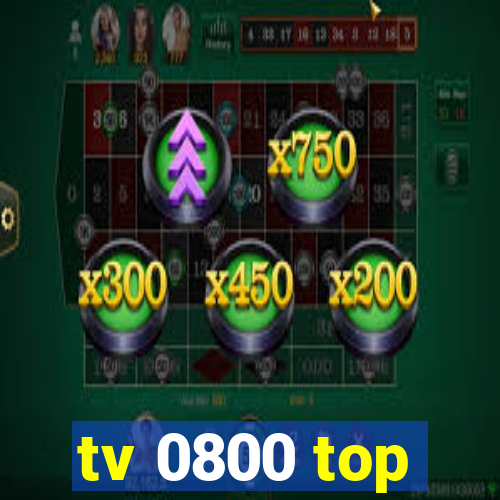 tv 0800 top